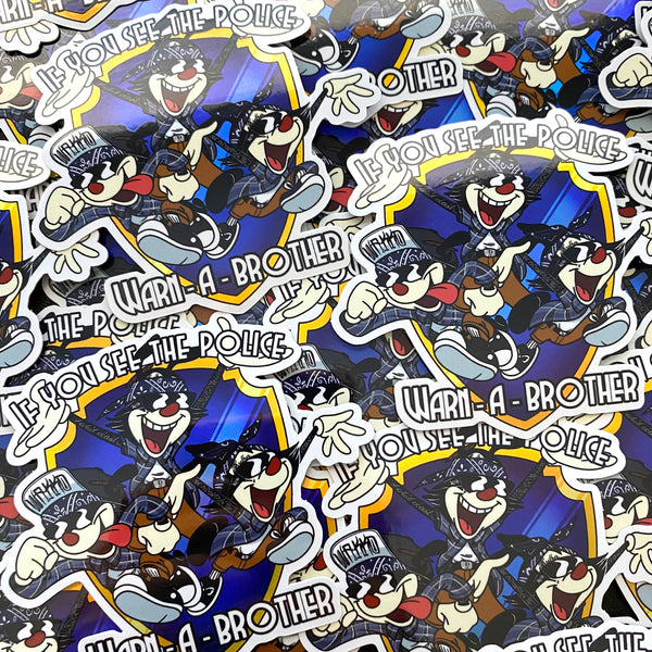 Warn a Brother - Holographic Sticker