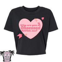 Obsessed - Alternative Women's Crop Tee *NEW STYLE*