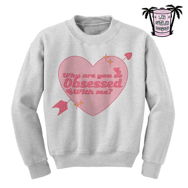 Obsessed - Men's/Unisex Sweatshirt
