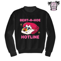 Beat-A-Ho* Hotline - Men's/Unisex Sweatshirt