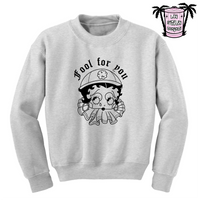 Fool for you - Men's/Unisex Sweatshirt
