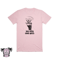 Bad bitch, good weed - Men's/Unisex Tees