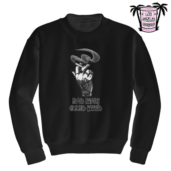 Bad bitch, good weed - Men's/Unisex Sweatshirt