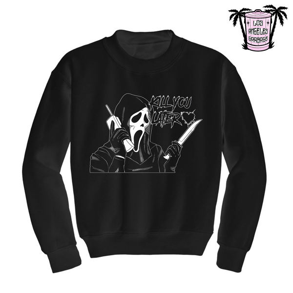 Kill you later <3 - Men's/Unisex Sweatshirt