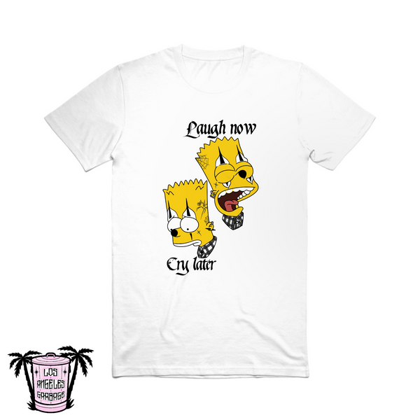 Laugh now cry later - Men's/Unisex Tees