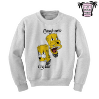 Laugh now cry later - Men's/Unisex Sweatshirt