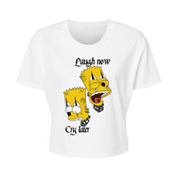 Laugh now Cry later - Alternative Women's Crop Tee *NEW STYLE*