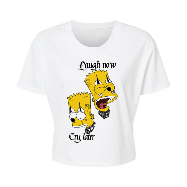 Laugh now Cry later - Alternative Women's Crop Tee *NEW STYLE*