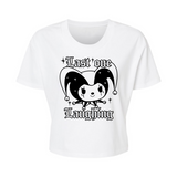 Last one laughing - Alternative Women's Crop Tee *NEW STYLE*