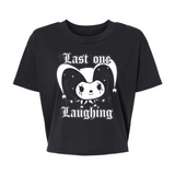 Last one laughing - Alternative Women's Crop Tee *NEW STYLE*