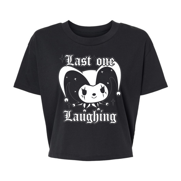 Last one laughing - Alternative Women's Crop Tee *NEW STYLE*